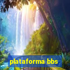 plataforma bbs